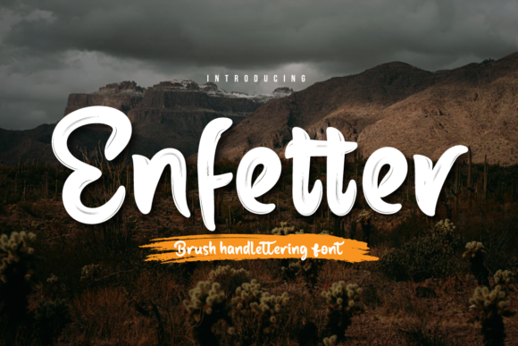 Enfetter: A Handwritten Font for Creative Campaigns
