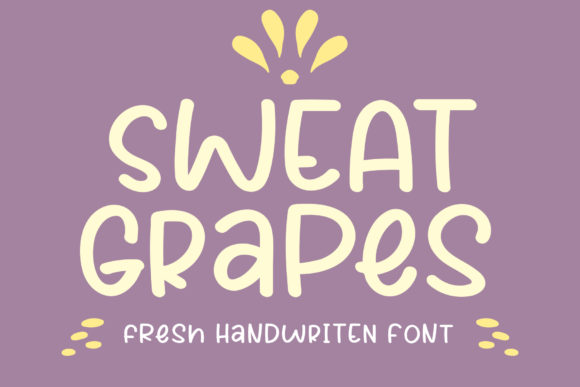 Sweat Grapes: A Quirky Font for Handmade Creations