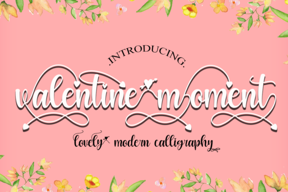 Valentine Moment: A Script Font for Clearer Campaign Messaging